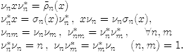 $$\begin{array}{l} \nu_n x \nu_n^* = \tilde\rho_n(x)\ \ \ \ \\ \nu_n^* x = \sigma_n(x) \nu_n^* \,, \ x \nu_n = \nu_n \sigma_n(x), \\ \nu_{nm}= \nu_n \nu_m \,, \ \nu_{nm}^* =\nu_{n}^*\nu_{m}^* \qqq n,m\\ \nu_n^* \nu_n =n \,, \ \nu_n\nu_m^* = \nu_m^* \nu_n \ \ \ \ (n,m) = 1. \end{array}$$