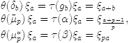 $$\begin{array}{l} \theta(\delta_b)\,\xi_a=\tau(g_b)\xi_a=\xi_{a+b}\ \ \ \ \\ \theta(\tilde\mu_p)\, \xi_a= \tau(\alpha)\xi_a= \xi_{\frac{a+p-1}{p}}, \\ \theta(\mu_p^*)\, \xi_a =\tau(\beta)\xi_a=\xi_{pa} \end{array}$$