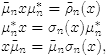 $$\begin{array}{l} \tilde\mu_n x \mu_n^* = \tilde\rho_n(x)\ \ \ \ \\ \mu_n^* x = \sigma_n(x) \mu_n^* \\ x \tilde\mu_n = \tilde\mu_n \sigma_n(x), \end{array}$$