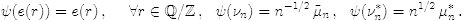 $$\psi(e(r))=e(r)\qqq r\in \Q/\Z\,, \ \ \psi(\nu_n)=n^{-1/2}\,\tilde\mu_n\,, \ \ \psi(\nu^*_n)=n^{1/2}\,\mu_n^*\,.$$