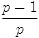 $\frac{p-1}{p}$