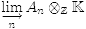 $\varinjlim_n A_n\otimes_\Z \K$